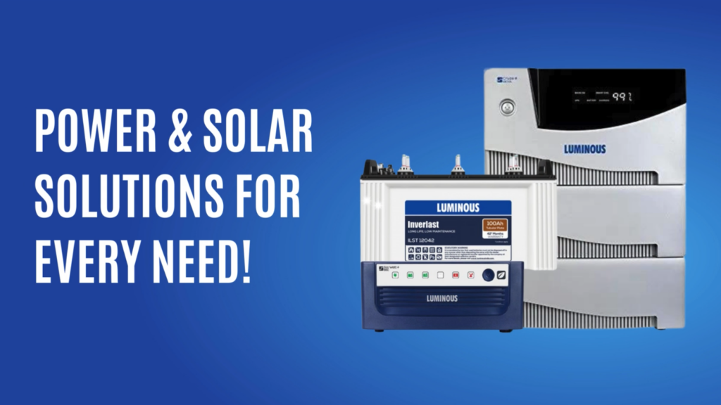 Luminous Power & Solar Solutions for Every Need
